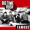 Famous - Single, Big Time Rush