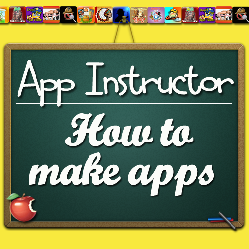 App Instructor - A Step-by-Step Tutorial on How to Make and Sell iPhone and iPad Apps